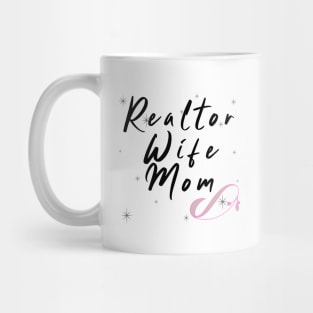 Realtor Wife and Mom Mug